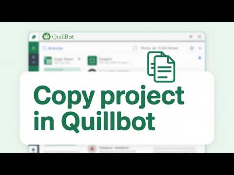QuillBot Projects Explained – How to Copy & Reuse Your Work (2026)