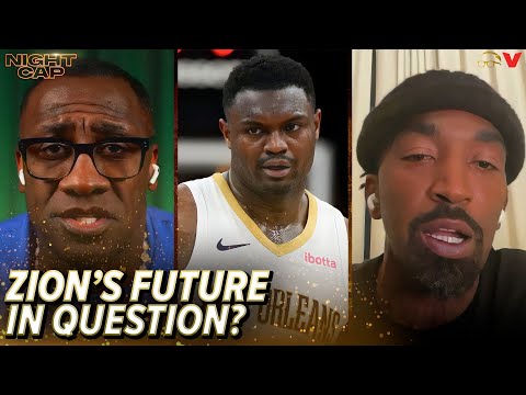Unc calls Zion LAZY and he's DISAPPOINTED Pelicans are still planning to build around him | Nightcap