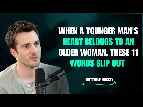 When a Younger Man Loves an Older Woman, These 11 Words Reveal His Heart