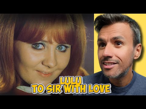Lulu - To Sir With Love | REACTION| First Time Hearing It