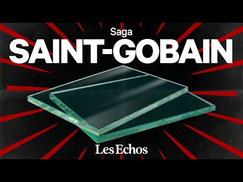 De Versailles à la planète Mars : l'incroyable épopée de Saint-Gobain｜SAGA
