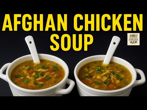  This Afghan Chicken Soup Feels Like Home 🍲 | Warm, Healing & Full of Love by |cookwithromaida|