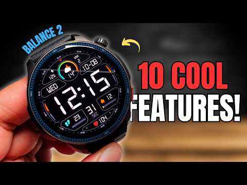 10 Cool Things To Do with Amazfit Balance 2!