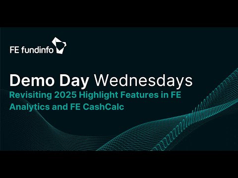 Demo Day Wednesday: Revisiting 2025 Highlight Features in FE Analytics and FE CashCalc | 17/12/2025