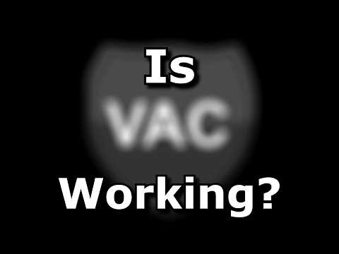 Is VAC Working?