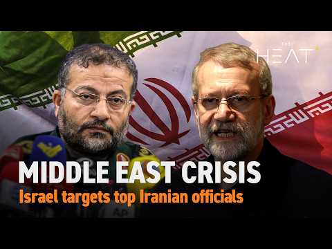 The Heat: Middle East Crisis | Israel targets top Iranian officials