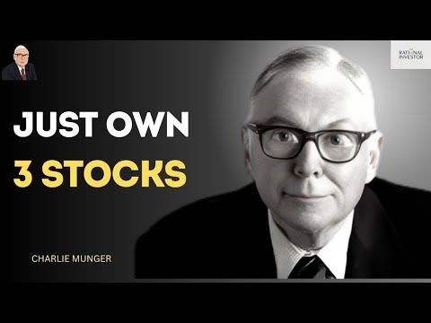 Charlie Munger: Why You Only Need 3 Stocks to Build Wealth?
