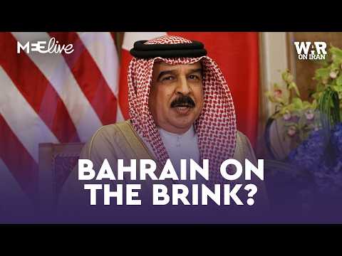‘Down with the king’: Could Bahrain be at a tipping point amid war on Iran? | MEE Live