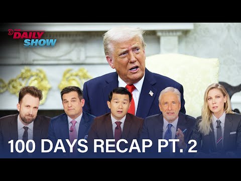 Trump's Second Term (So Far) - First 100 Days: Part 2  | The Daily Show
