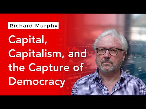 Capital, Capitalism, and the Capture of Democracy: A conversation with John Christensen