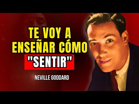 Ley de la Asunción: Te enseñaré cómo sentir para manifestar - Neville Goddard