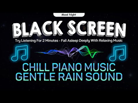 Can't Sleep? Try Listening For 2 Minutes - Fall Asleep Deeply With Relaxing Music &Gentle Rain Sound