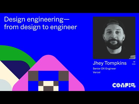 Config 2024: Design engineering – from design to engineer (Jhey Tompkins, Vercel) | Figma
