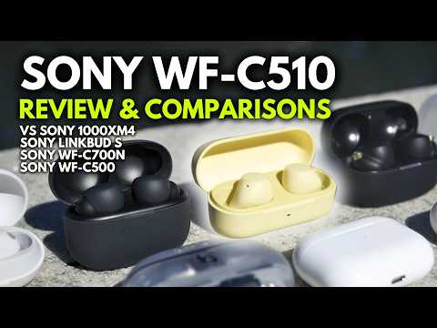 Sony WF-C510: The BEST Value Earbuds?  Full Review & Comparison