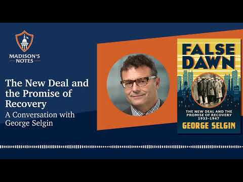 S4E38 False Dawn: A Conversation with George Selgin on Recovering from the Great Depression