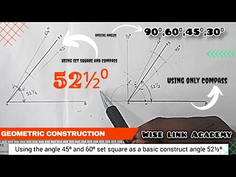 Bisection Made Simple: Draw 52½ Degrees Without a Protractor