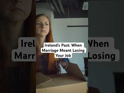 Ireland’s Past: When Marriage Meant Losing Your Job