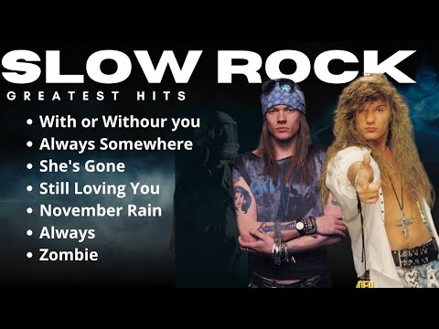 THE BEST SLOW ROCK SONGS OF ALL TIME | ULTIMATE POWER BALLADS PLAYLIST