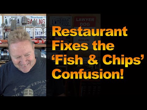 Restaurant Fixes the ‘Fish & Chips’ Confusion!