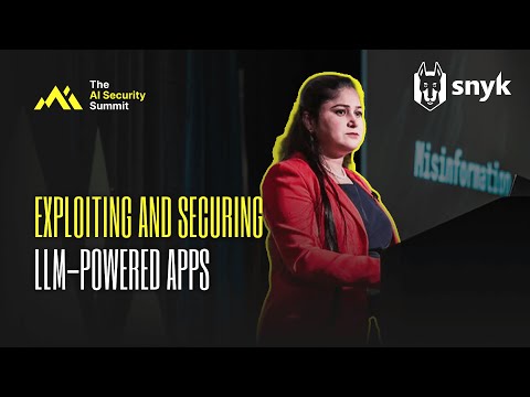 AI Security Summit | Exploiting And Securing LLM Powered Apps | Vandana Verma Sehgol, Snyk