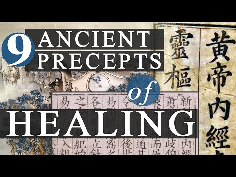 Nine Precepts of Healing (from the Huangdi Neijing)