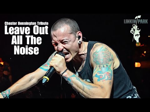 Linkin Park - Leave Out All The Noise | Chester Bennington Tribute (Ft. WizFlow Tunes)