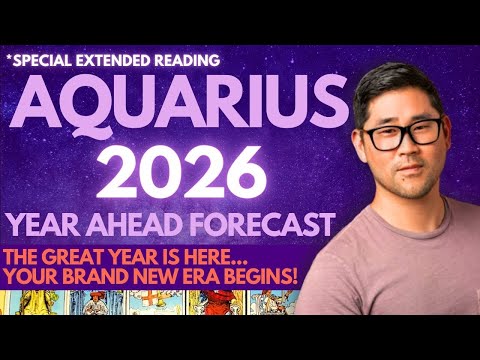 AQUARIUS 2026 - Love, Money, Career, Health Tarot Horoscope Predictions (EXTENDED)!