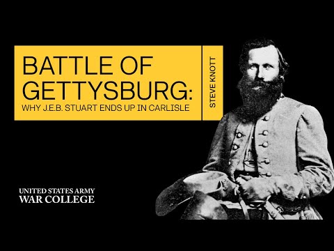 Battle of Gettysburg: why J.E.B. Stuart ends up in Carlisle