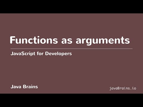 JavaScript for Developers 36 - Functions as arguments
