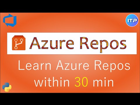 Azure Repos | Azure DevOps Tutorial | An IT Professional