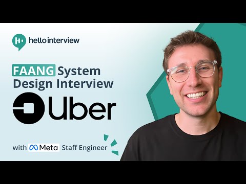Design Uber w/ a Ex-Meta Staff Engineer: System Design Interview breakdown