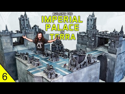 The BIGGEST wargaming board in YouTube History! Imperial Palace on Terra Warhammer Scenery [6]