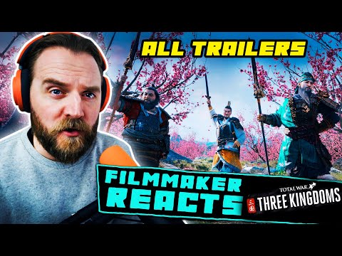 FILMMAKER REACTS: TOTAL WAR: THREE KINGDOMS | [ALL TRAILERS!!]