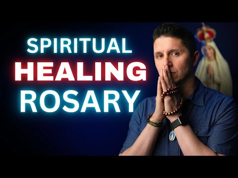Receive Healing Through the Rosary