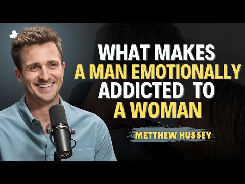 What Makes a Man Emotionally Addicted to a Woman || Matthew Hussey || Relationship Tips