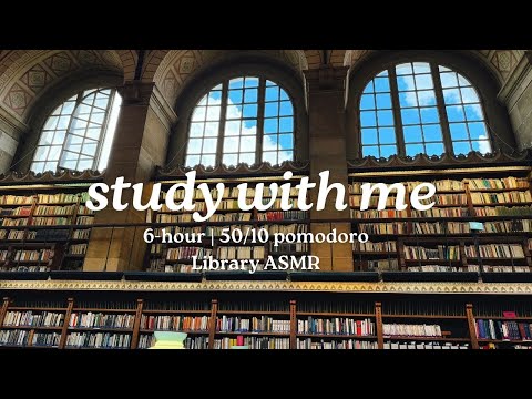 6 HOURS study with me in a public library | 50/10 pomodoro | ASMR library noise, real time, no music