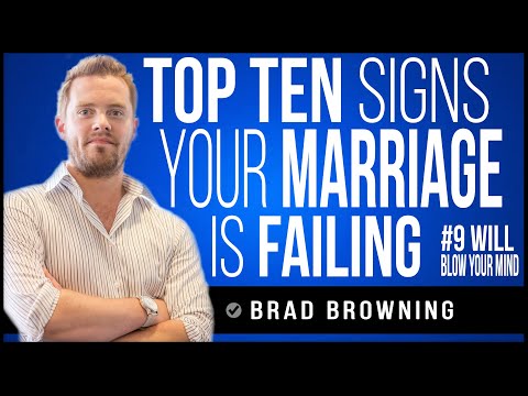 Top 10 Signs Your Marriage Is Failing (#9 will blow your mind!)