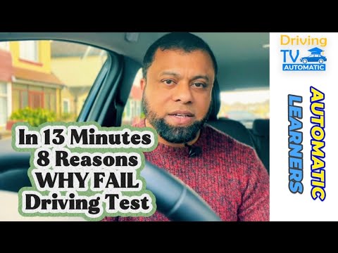 In 13 Minutes I’ll Give You 8 Reasons WHY You Can Fail Your Driving Test! 