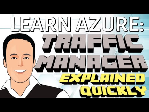 Azure Traffic Manager Explained Quickly