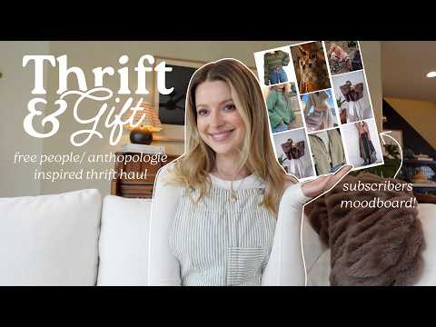 THRIFT + GIFT: a Free People / Anthropologie Inspired Thrift Haul for a Subscriber | Shop with Me