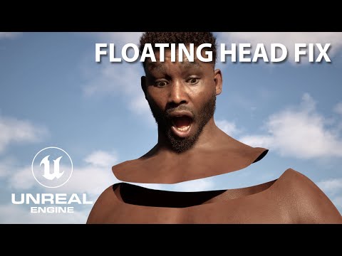 Unreal Engine 5.6 - Metahuman Floating Head Fix - Tutorial