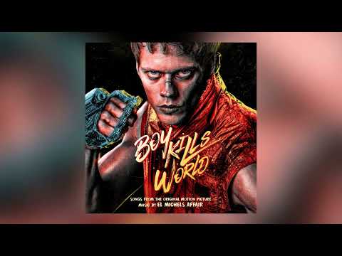 El Michels Affair - Boy Kills World (Songs From The Original Motion Picture) - Full Album