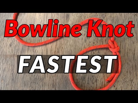 FASTEST WAY TO TIE A BOWLINE KNOT // 3 Quick & Easy Ways to Tie a Bowline Knot