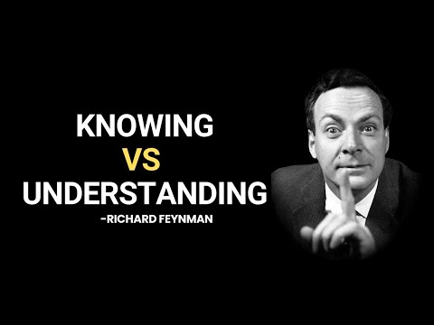 Feynman Knowing versus Understanding