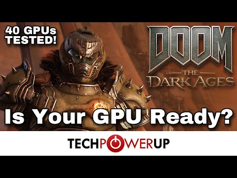 DOOM: The Dark Ages - 40 GPU Performance Review
