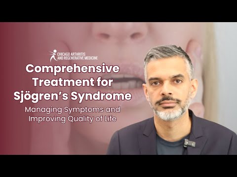 Comprehensive Treatment for Sjögren’s Syndrome: Managing Symptoms and Improving Quality of Life