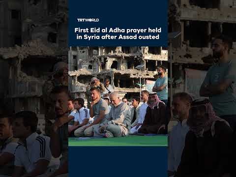 First Eid al Adha prayer held in Syria after Assad ousted
