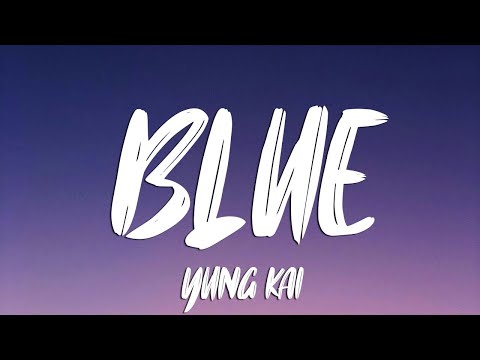 yung kai - blue (Lyrics)