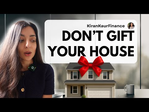 Accountant: DON'T Gift Your House to Your Kids