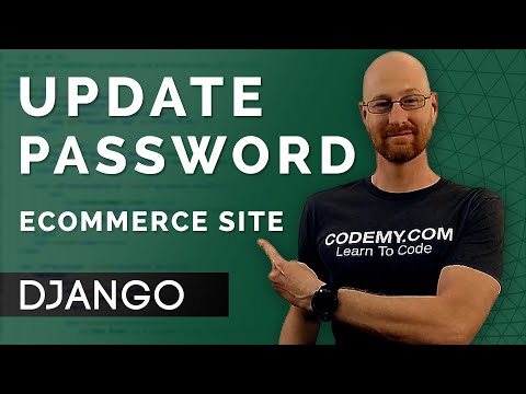 Update User Password - Django Wednesdays ECommerce 23